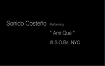 Sonido Costeno | Brooklyn, NY | Latin Band | ami que