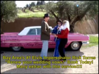 Rick Torres Bay Area's #1 Elvis Impersonator | Santa Clara, CA | Elvis Impersonator | Wedding Renewal Ceremony in Healdsburg - Fun for all occasions!