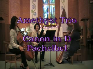 Amethyst Trio | San Francisco, CA | Classical Trio | Canon in D - Pachelbel (with harp)