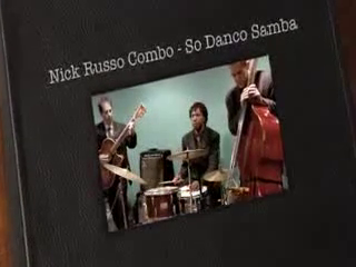 Nick Russo Trio | New York, NY | Jazz Trio | So Danco Samba