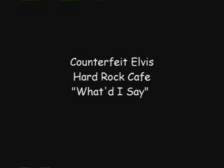 Counterfeit Elvis | Las Vegas, NV | Elvis Impersonator | What'd I Say