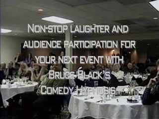 Bruce Black - Comedy Hypnotist And Magician | Colorado Springs, CO | Hypnotist | Adult Show Highlights P G rated- Always!!