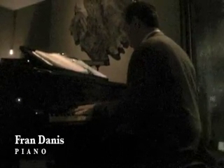 FRAN DANIS - Philadelphia Princeton  | Bristol, PA | Jazz Piano | B I O G R P H Y