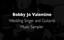 Bobby Jo Valentine | Petaluma, CA | Pop Acoustic Guitar | Bobby Jo Valentine - Wedding Sampler