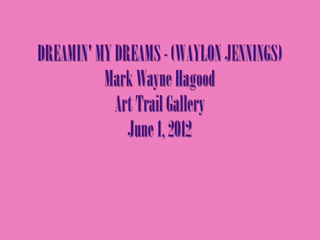 Mark Wayne Hagood | Houston, TX | Country Singer | Dreamin My Dreams