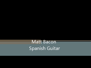 Matt Bacon - Guitar | San Francisco, CA | Classical Guitar | Rumores de la Caleta