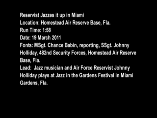 Johnny Holliday | Fort Worth, TX | Jazz One Man Band | Interview by the Air Force Reserves - The Air Force Reserves was interested about the music I do as Active Duty