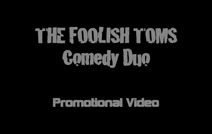The Foolish Toms | Chicago, IL | Comedian | Promotional Video