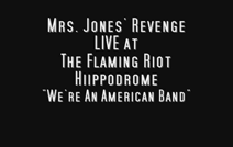 Mrs. Jones' Revenge | Temecula, CA | Classic Rock Band | Were An American Band