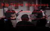 Big Spike Bluegrass | Burlington, VT | Bluegrass Band | Smoke Smoke Smoke