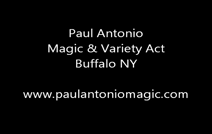 Paul Antonio Magic And Variety Act | Buffalo, NY | Magician | Escapology - adding More Variety to the show